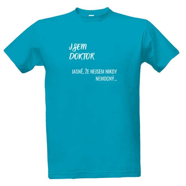 Tričko s potiskem Jsem doktor