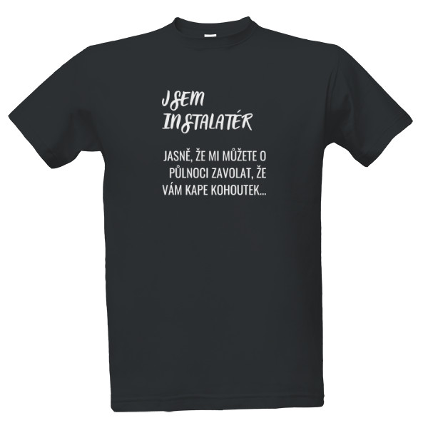 Tričko s potiskem Jsem instalatér