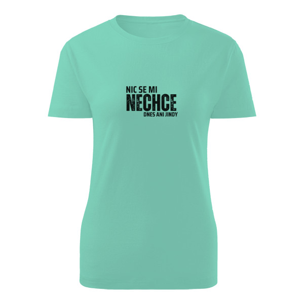 Tričko s potiskem Nic se mi nechce